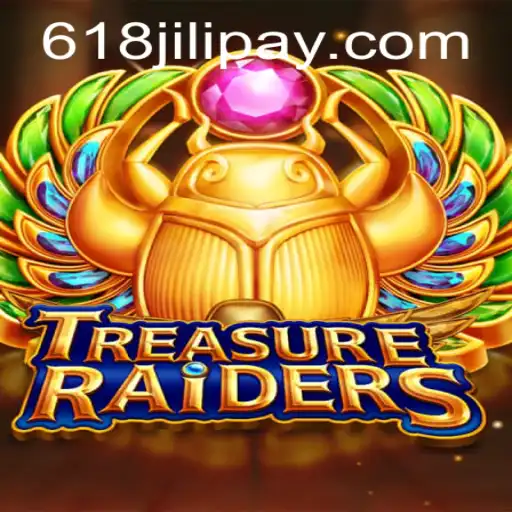 Exploring the Thrills of TREASURERAIDERS and the Dynamic World of 618JILI.COM
